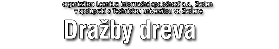 organizátor Internetové aukcie dreva váš portál na obchodovanie s drevom